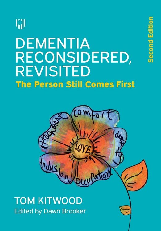 Produktbild: Dementia Reconsidered Revisited: The person still comes first