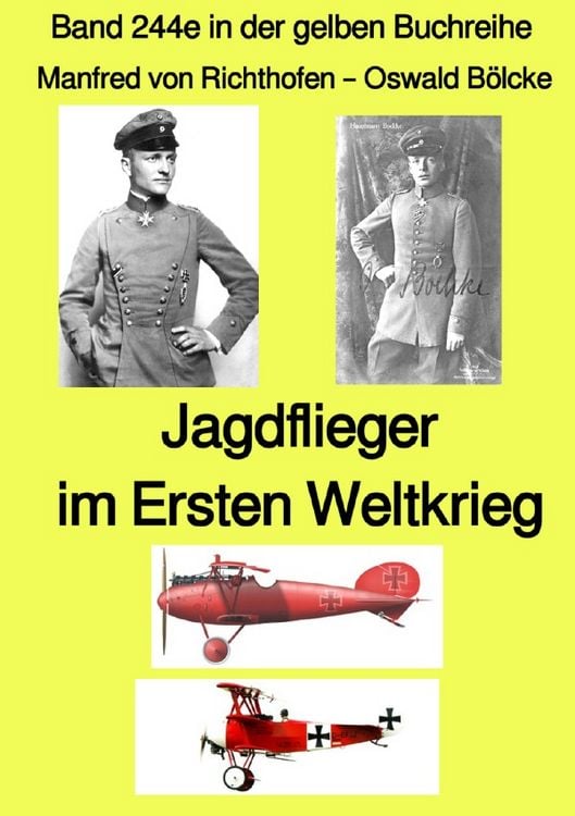 Produktbild: Gelbe Buchreihe / Jagdflieger im Weltkrieg &ndash; Band 244e in der gelben Buchreihe &ndash; Farbe &ndash; bei J&uuml;rgen Ruszkowski