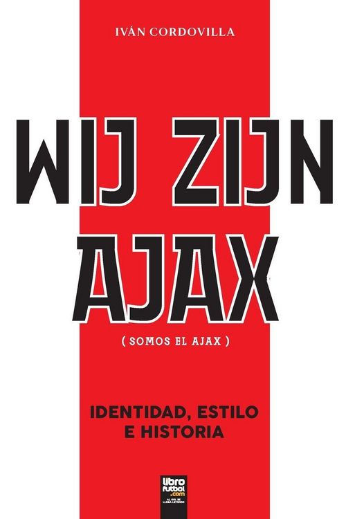 Produktbild: Wij Zijn Ajax (somos El Ajax)