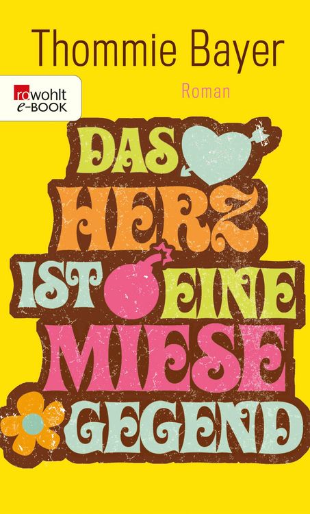 Produktbild: Das Herz ist eine miese Gegend