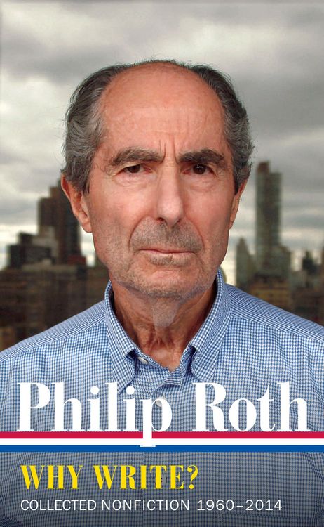 Produktbild: Philip Roth: Why Write? (Loa #300)