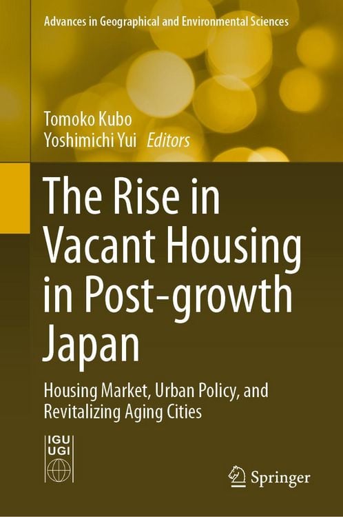 Produktbild: The Rise in Vacant Housing in Post-growth Japan