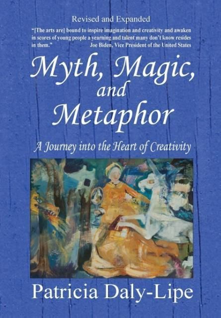 Produktbild: Myth, Magic, and Metaphor - A Journey into the Heart of Creativity