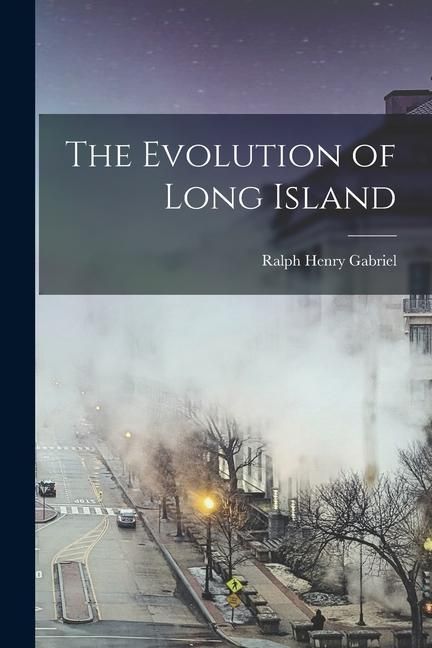 Produktbild: The Evolution of Long Island