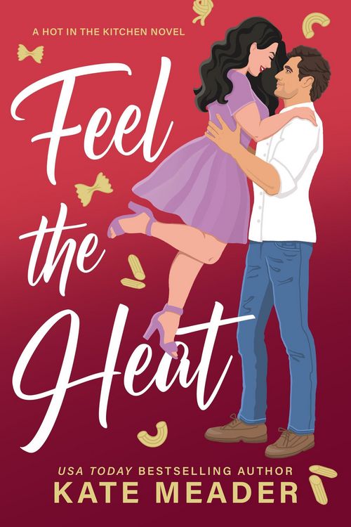 Produktbild: Feel the Heat (Hot in the Kitchen, #1)