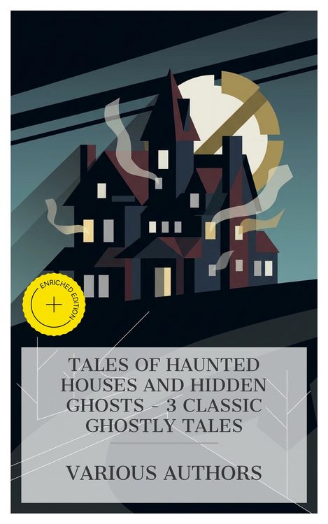 Produktbild: Tales of Haunted Houses and Hidden Ghosts - 3 Classic Ghostly Tales