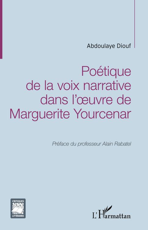Produktbild: Po&eacute;tique de la voix narrative dans l'oeuvre de Marguerite Yourcenar