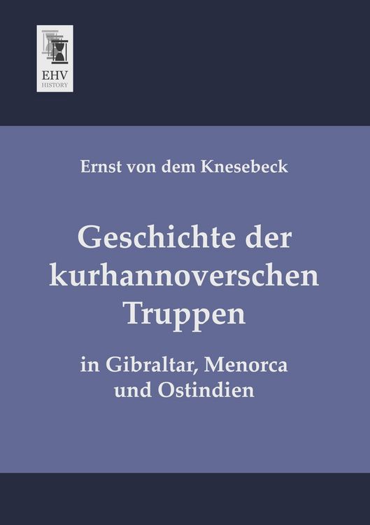 Produktbild: Geschichte der kurhannoverschen Truppen