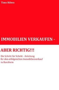 Produktbild: Immobilien Verkaufen - Aber Richtig!!!