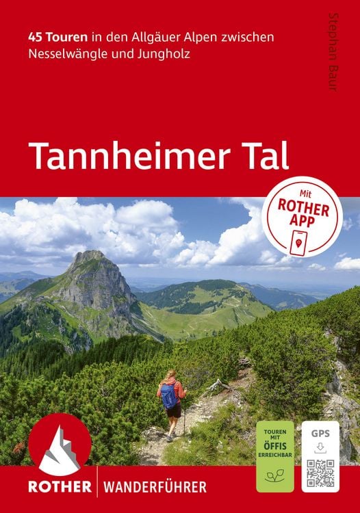 Produktbild: ROTHER Wanderf&uuml;hrer Tannheimer Tal. 45 Touren in den Allg&auml;uer Alpen zwischen Nesselw&auml;ngle und Jungholz
