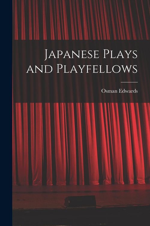 Produktbild: Japanese Plays and Playfellows