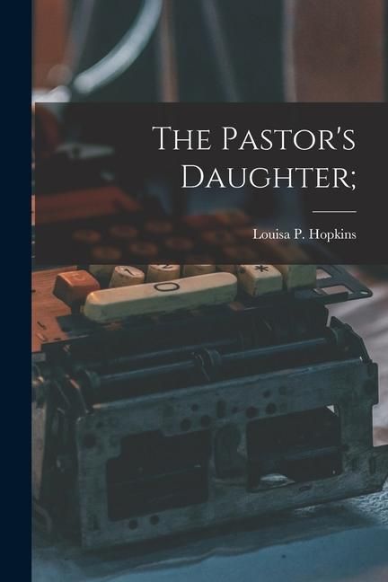 Produktbild: The Pastor's Daughter;