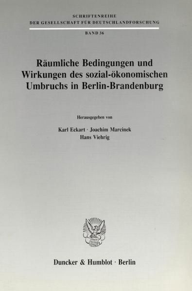 Produktbild: R&auml;umliche Bedingungen und Wirkungen des sozial-&ouml;konomischen Umbruchs in Berlin-Brandenburg.