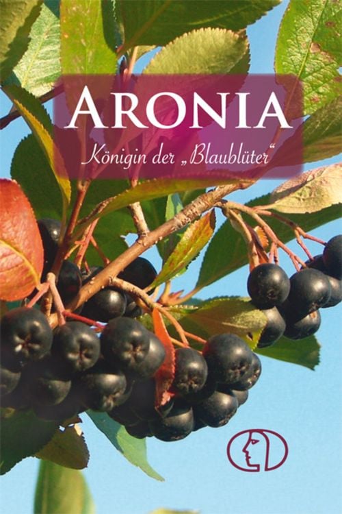 Produktbild: Aronia - Königin der Blaublüter