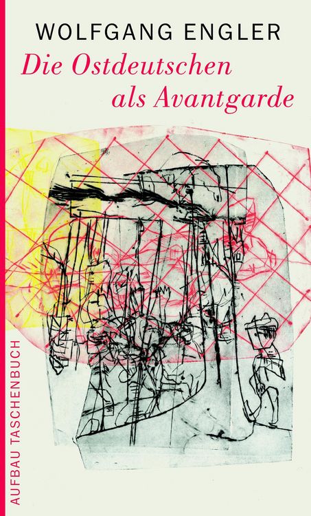 Produktbild: Die Ostdeutschen als Avantgarde