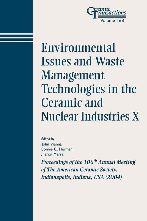 Produktbild: Environmental Issues and Waste Management Technologies in the Ceramic and Nuclear Industries X
