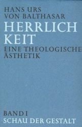 Produktbild: Herrlichkeit. Eine theologische &Auml;sthetik
