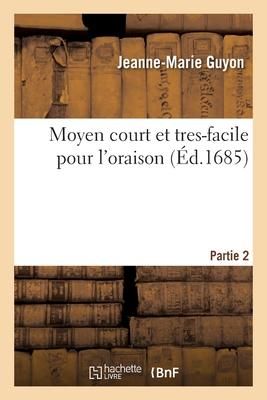 Produktbild: Moyen court et tres-facile pour l'oraison. Partie 2