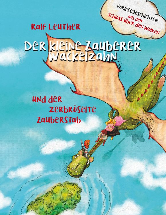 Produktbild: Vorlesegeschichten aus dem Schloss &uuml;ber den Wolken: Der kleine Zauberer Wackelzahn und der zerbr&ouml;selte Zauberstab