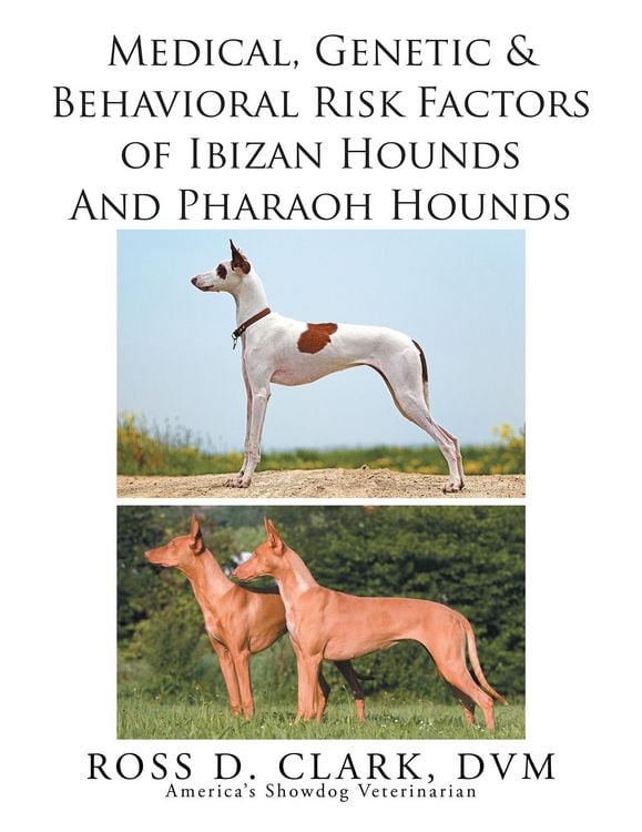 Produktbild: Medical, Genetic & Behavioral Risk Factors of Ibizan Hounds and Pharoah Hounds