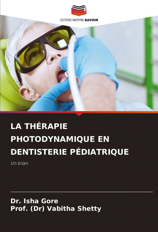 Produktbild: La Th&eacute;rapie Photodynamique En Dentisterie P&eacute;diatrique