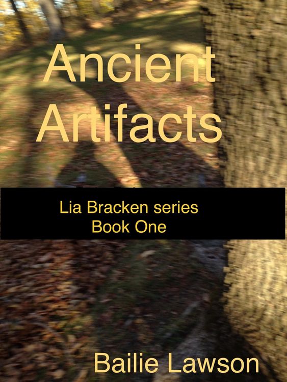 Produktbild: Ancient Artifacts: Lia Bracken series Book One