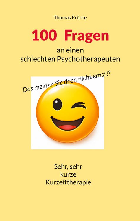 Produktbild: 100 Fragen an einen schlechten Psychotherapeuten