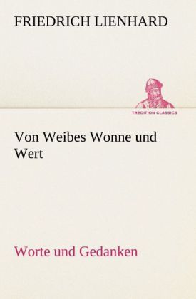 Produktbild: Von Weibes Wonne und Wert