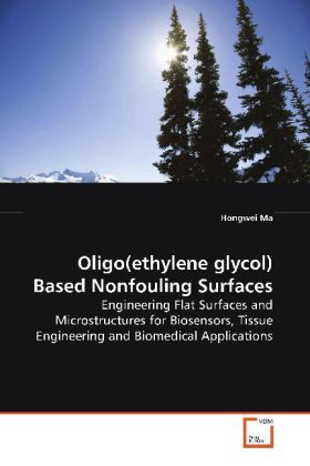 Produktbild: Ma, H: Oligo(ethylene glycol) Based Nonfouling Surfaces