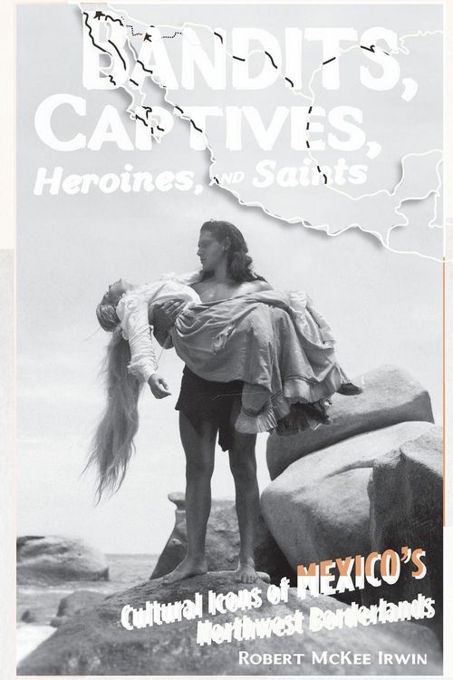 Produktbild: Bandits, Captives, Heroines, and Saints