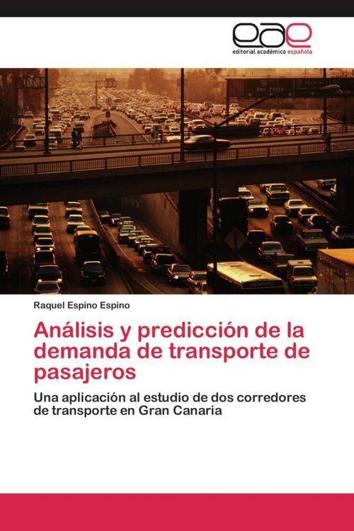 Produktbild: An&aacute;lisis y predicci&oacute;n de la demanda de transporte de pasajeros
