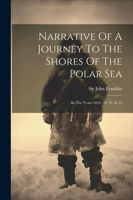 Produktbild: Narrative Of A Journey To The Shores Of The Polar Sea