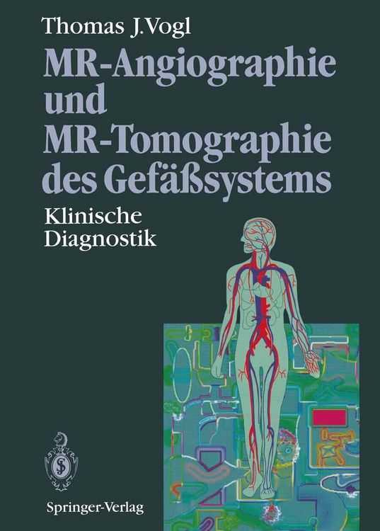 Produktbild: MR-Angiographie und MR-Tomographie des Gef&auml;&szlig;systems