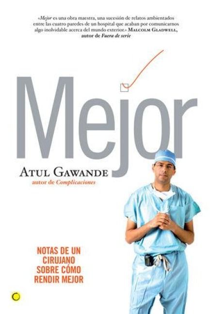 Produktbild: Mejor : notas de un cirujano sobre c&oacute;mo rendir mejor