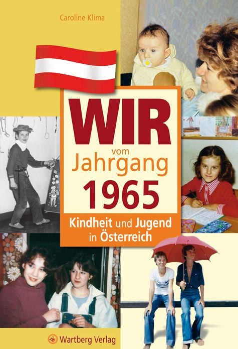 Produktbild: Wir vom Jahrgang 1965 - Kindheit und Jugend in &Ouml;sterreich