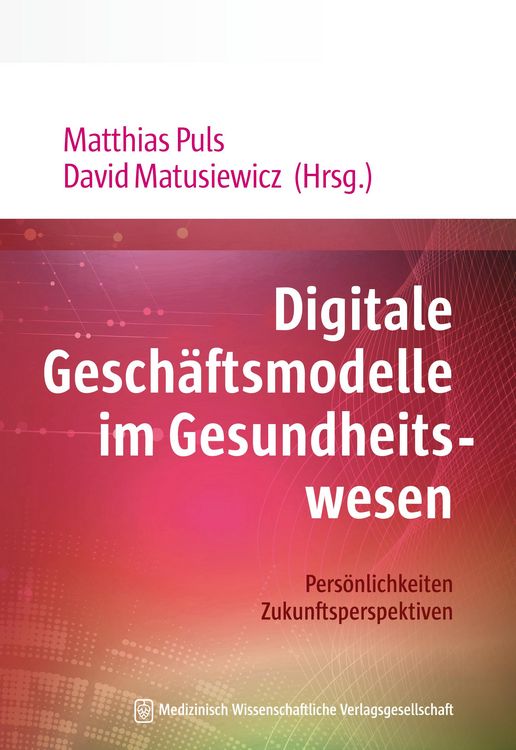 Produktbild: Digitale Gesch&auml;ftsmodelle im Gesundheitswesen