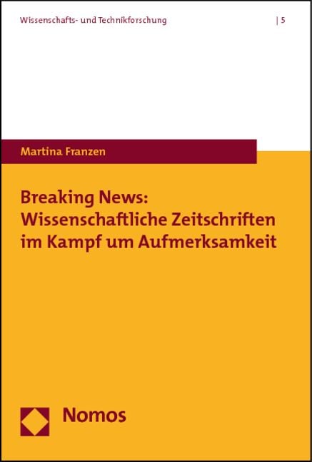 Produktbild: Breaking News: Wissenschaftliche Zeitschriften im Kampf um Aufmerksamkeit