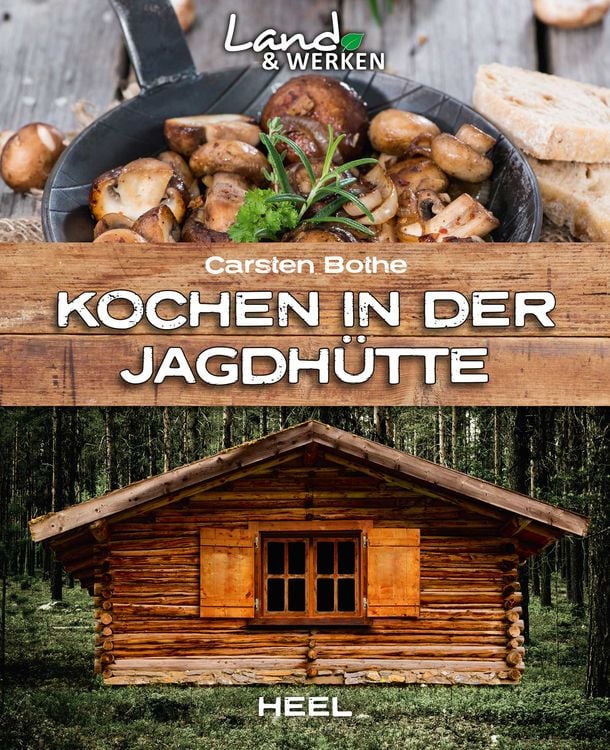 Bild vom Artikel Kochen in der Jagdhütte vom Autor Carsten Bothe