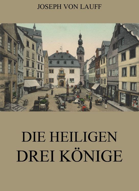Produktbild: Die heiligen drei K&ouml;nige