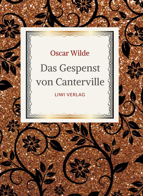 Produktbild: Oscar Wilde: Das Gespenst von Canterville. Die sch&ouml;nsten M&auml;rchen und Erz&auml;hlungen.