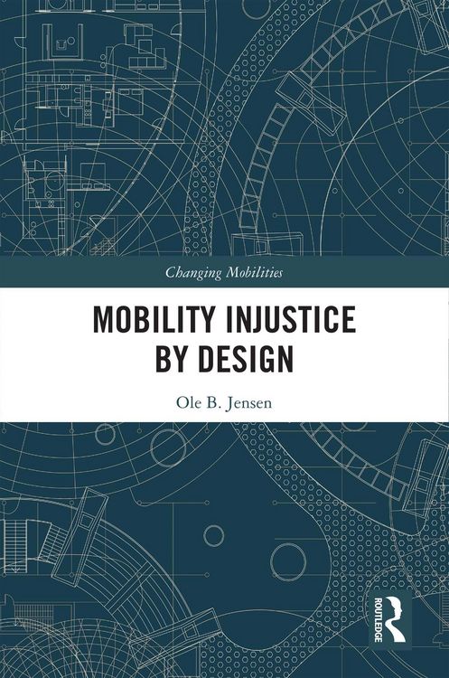 Produktbild: Mobility Injustice by Design