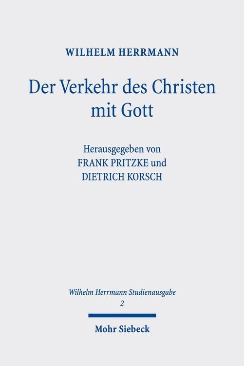 Produktbild: Der Verkehr des Christen mit Gott. Im Anschluss an Luther dargestellt