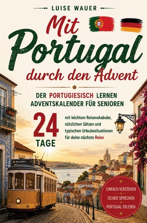 Produktbild: Mit Portugal durch den Advent - Der Portugiesisch lernen Adventskalender f&uuml;r Senioren