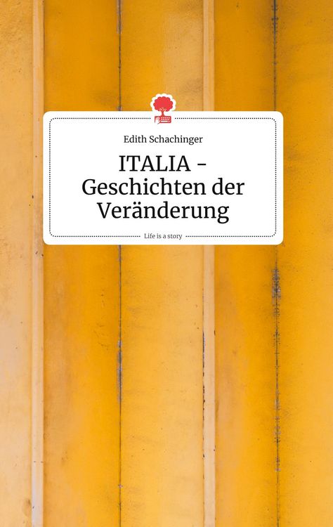 Produktbild: ITALIA - Geschichten der Ver&auml;nderung. Life is a Story - story.one
