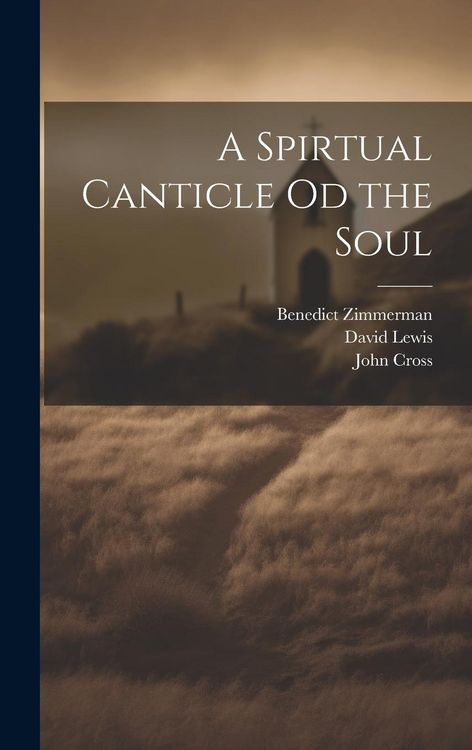 Produktbild: A Spirtual Canticle od the Soul