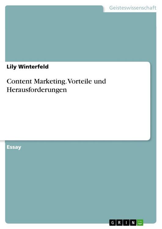 Produktbild: Content Marketing. Vorteile und Herausforderungen