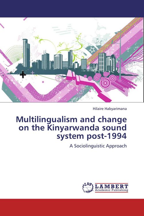 Produktbild: Multilingualism and change on the Kinyarwanda sound system post-1994