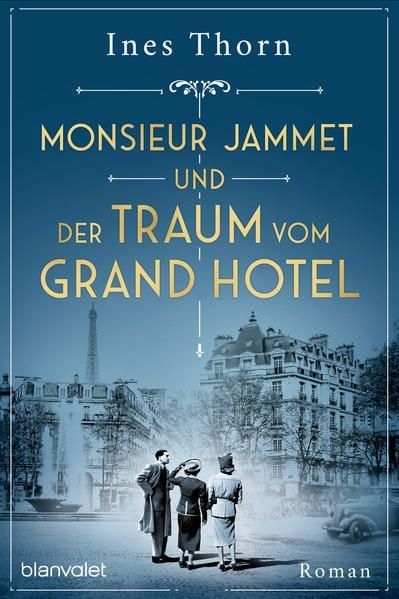 Produktbild: Monsieur Jammet und der Traum vom Grand Hotel