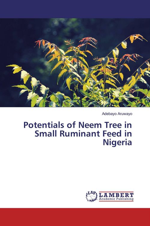 Produktbild: Potentials of Neem Tree in Small Ruminant Feed in Nigeria