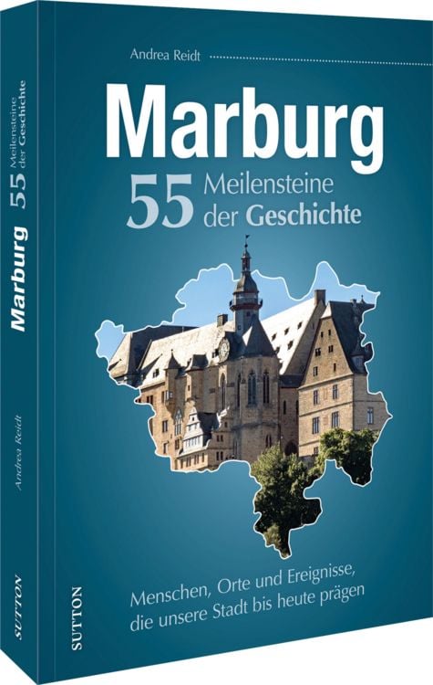 Produktbild: Marburg. 55 Meilensteine der Geschichte